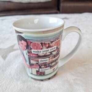 Anne Taintor "Make Your Own Damn Dinner" Retro Diva 9‎ OZ Porcelain Coffee Cup